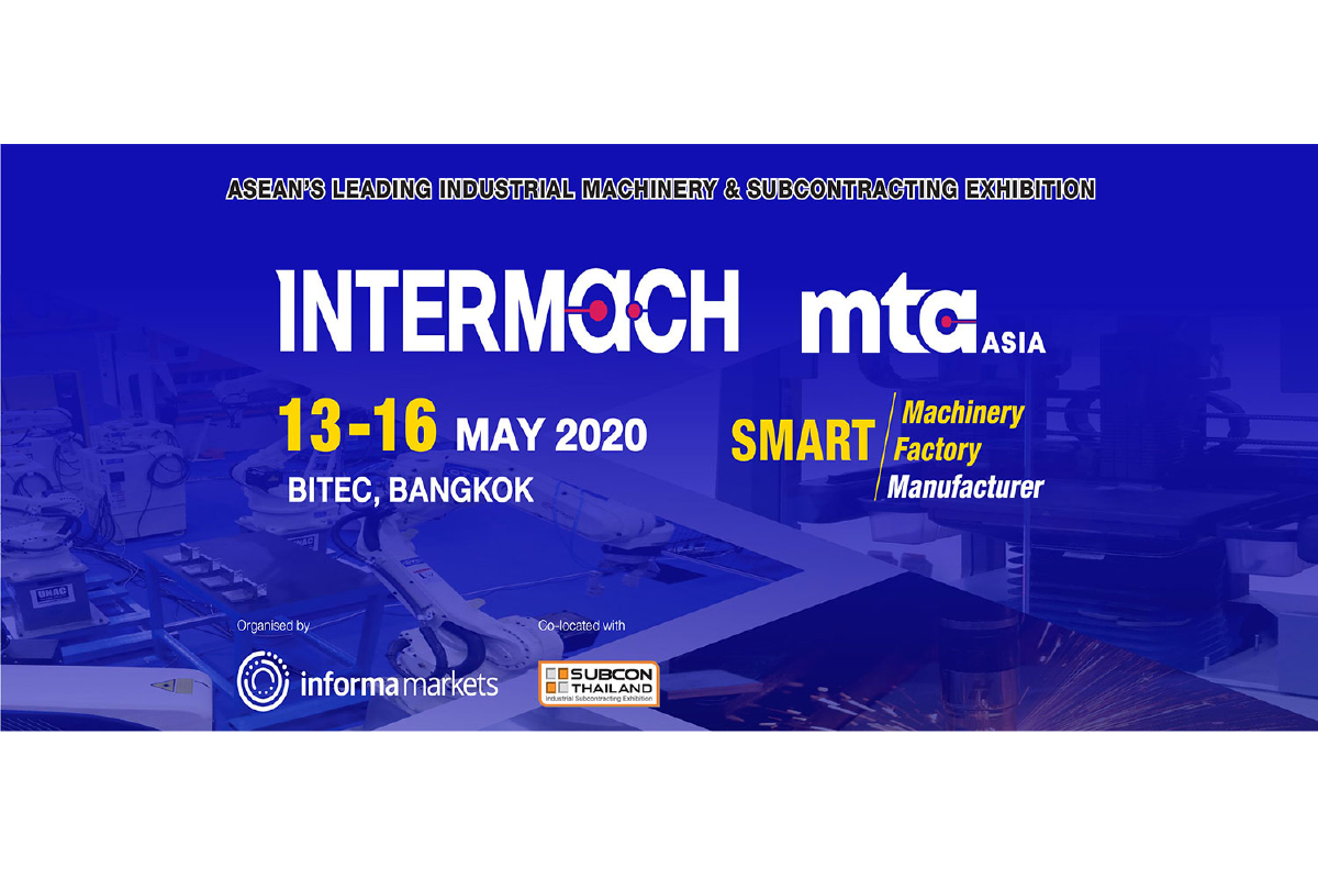 อินฟอร์มา มาร์เก็ตส์ พร้อมจัด INTERMACH & MTA Asia 2020 หนุนการลงทุนโรงงานอัจฉริยะ ขานรับมาตรการลดหย่อนภาษีเครื่องจักรใหม่ อินฟอร์มา มาร์เก็ตส์ พร้อมจัด INTERMACH & MTA Asia 2020 หนุนการลงทุนโรงงานอัจฉริยะ ขานรับมาตรการลดหย่อนภาษีเครื่องจักรใหม่