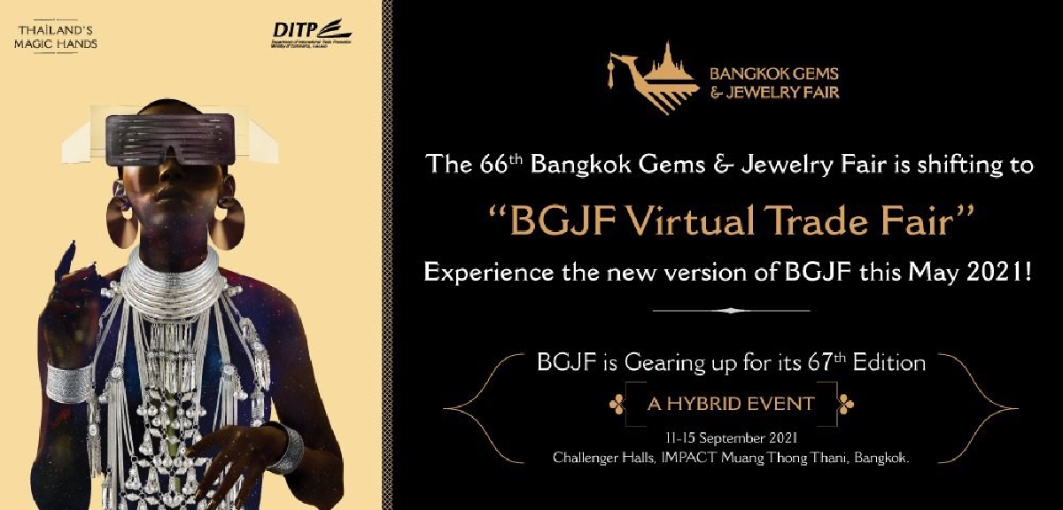 DITP ปรับรูปแบบงานบางกอกเจมส์ ครั้งที่ 66 เดือนกุมภาพันธ์ 2564 เป็นงานแสดงสินค้าออนไลน์ BGJF Virtual Trade Fair เดือนพฤษภาคม แทน DITP ปรับรูปแบบงานบางกอกเจมส์ ครั้งที่ 66 เดือนกุมภาพันธ์ 2564 เป็นงานแสดงสินค้าออนไลน์ BGJF Virtual Trade Fair เดือนพฤษภาคม แทน