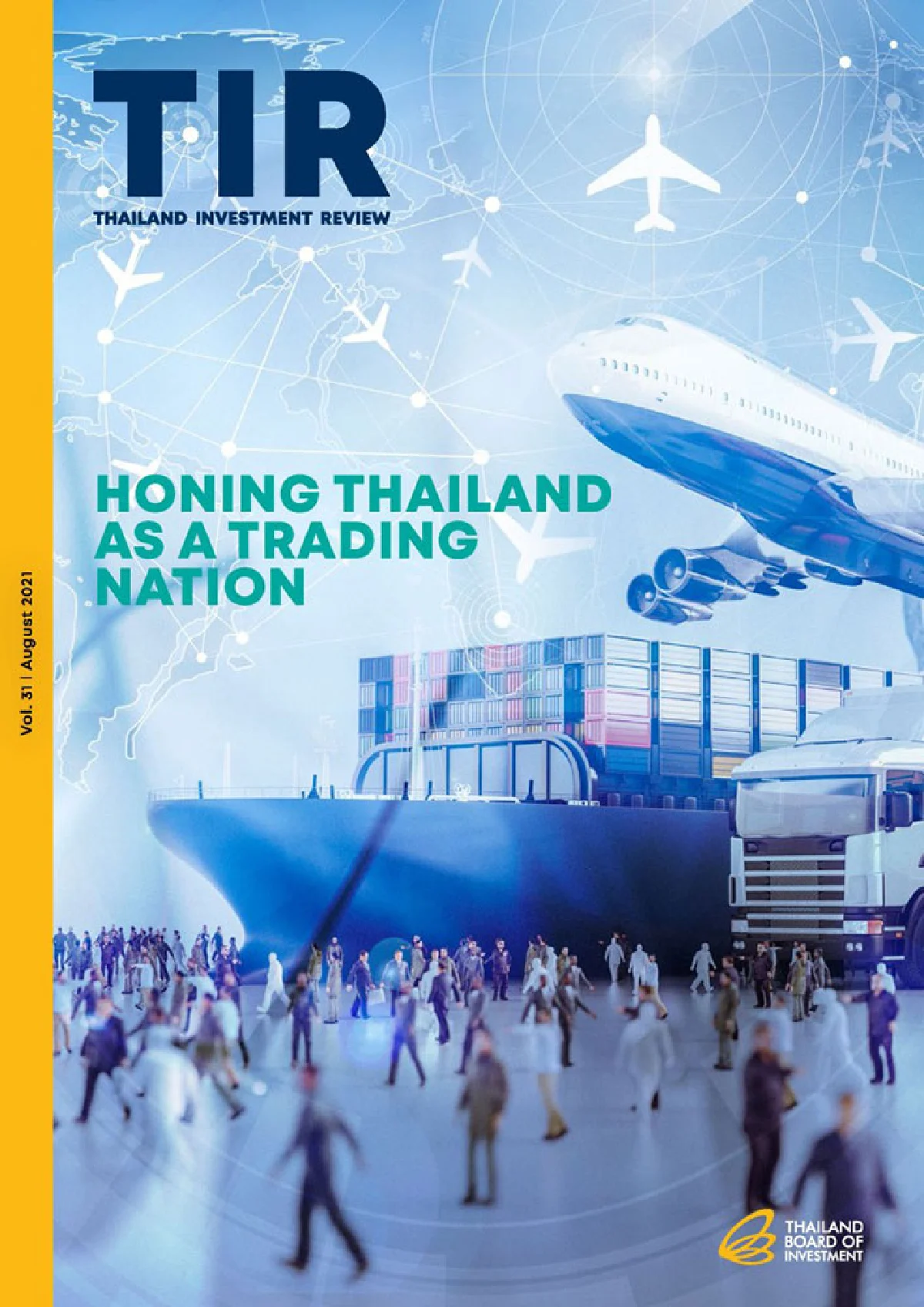 บีโอไอจัดทำวารสาร TIR “Honing Thailand as a Trading Nation”