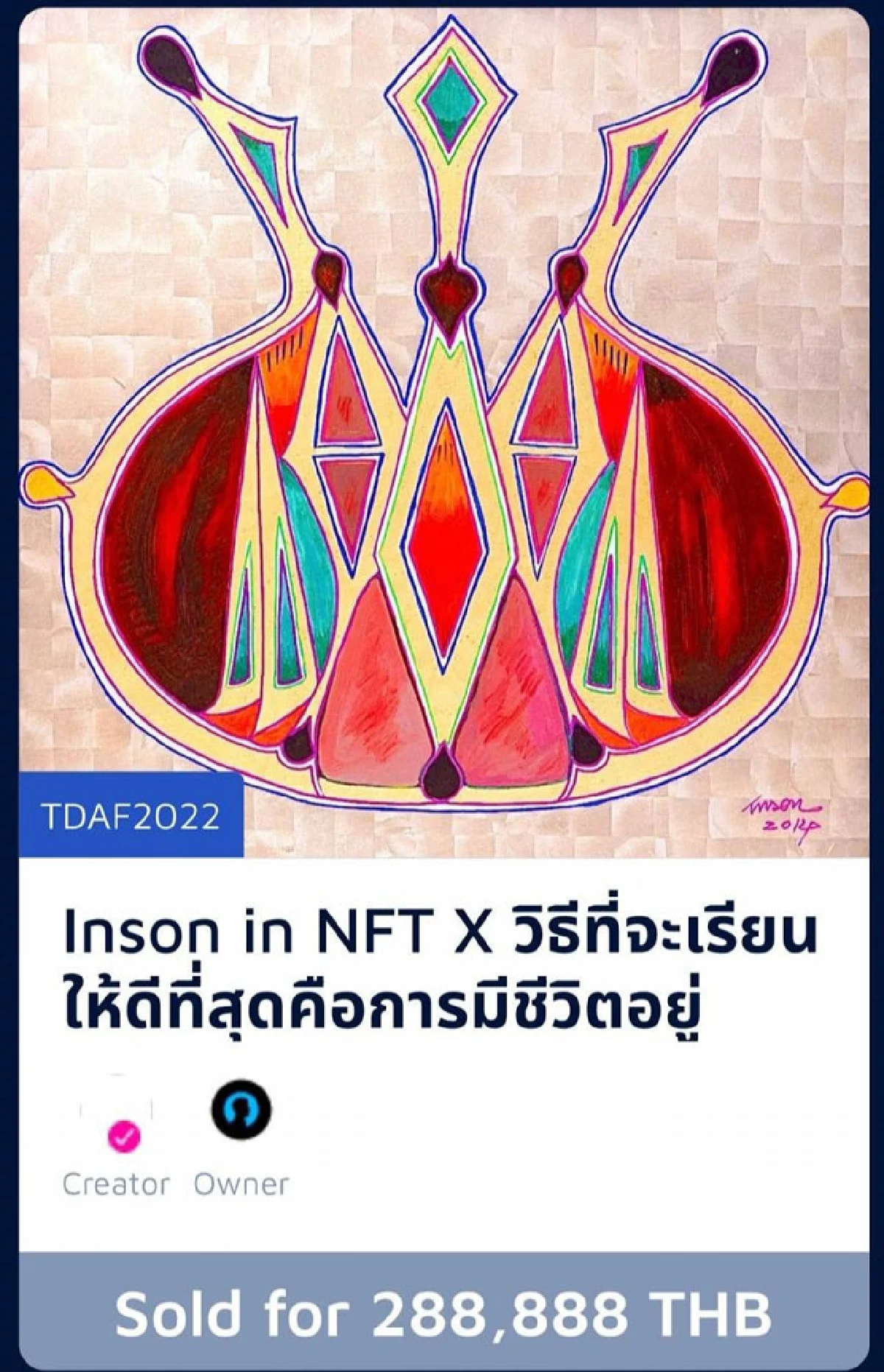 งาน Thailand Digital Arts Festival 2022 สร้างปรากฎการณ์นำศิลปินไทยประสบความสำเร็จ ตอกย้ำผู้นำตลาด NFT งานศิลปะดิจิทัลที่มาแรงมากที่สุดตอนนี้