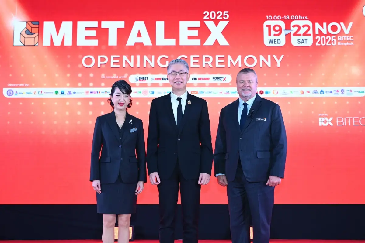 "METALEX 2025" ยิ่งใหญ่! 3,000 แบรนด์โลก ร่วมตอกย้ำไทยซูเปอร์ฮับ 4.0 อาเซียน