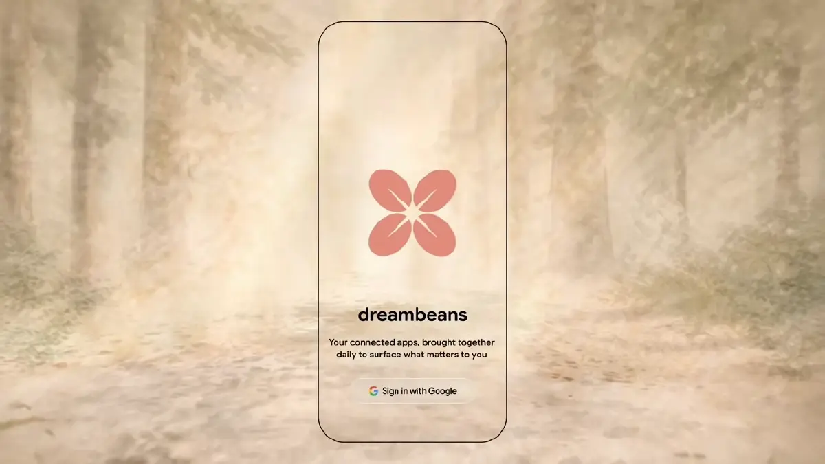 Google เปิดตัว Dreambeans ใช้ AI ถอนพิษ "อาการติดจอ" เสิร์ฟแรงบันดาลใจใหม่รายวัน