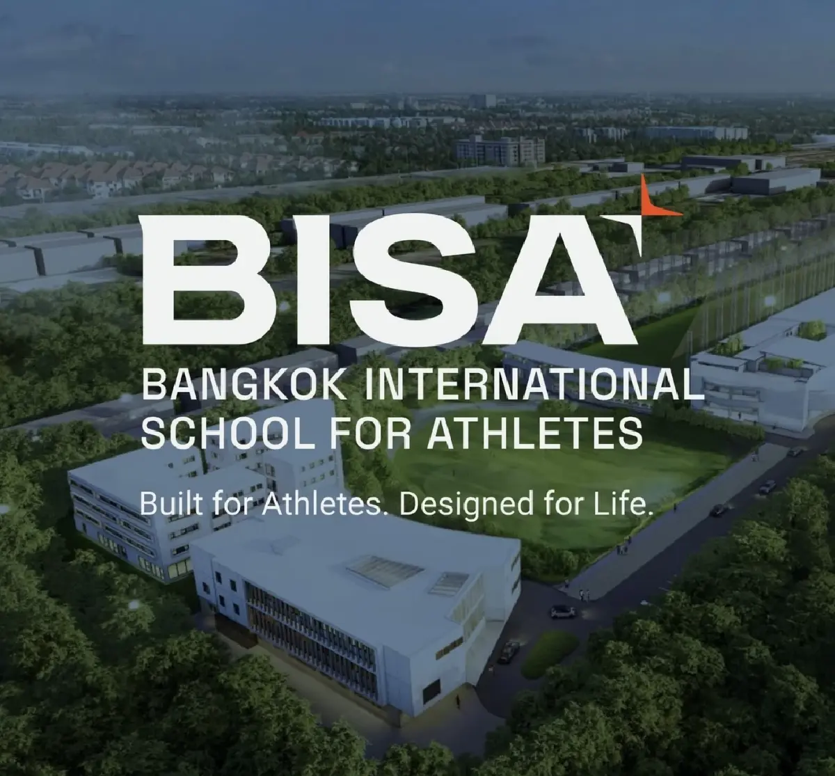 เปิดตัว BISA โรงเรียนนานาชาติด้านกีฬาแห่งแรกในไทย คาดเปิดสอนปี 2570