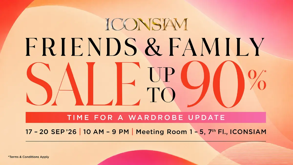ไอคอนสยาม จัดงานมหาปรากฏการณ์แฟชั่นเซลล์แห่งปี  “ICONSIAM Friends & Family Sale 2026”