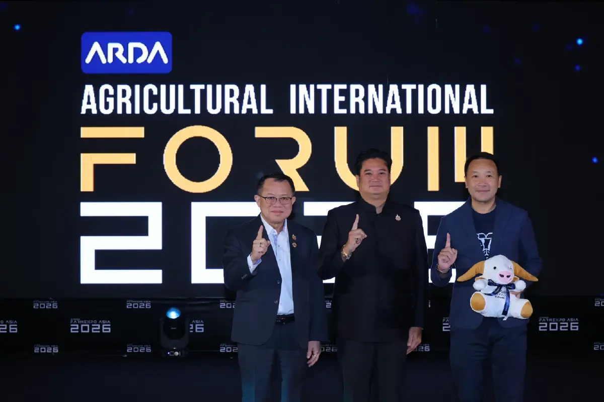 โลกเกษตรเปลี่ยนเกม! ARDA เปิดเวทีนานาชาติ ดันไทยสู่เกษตรแห่งอนาคต