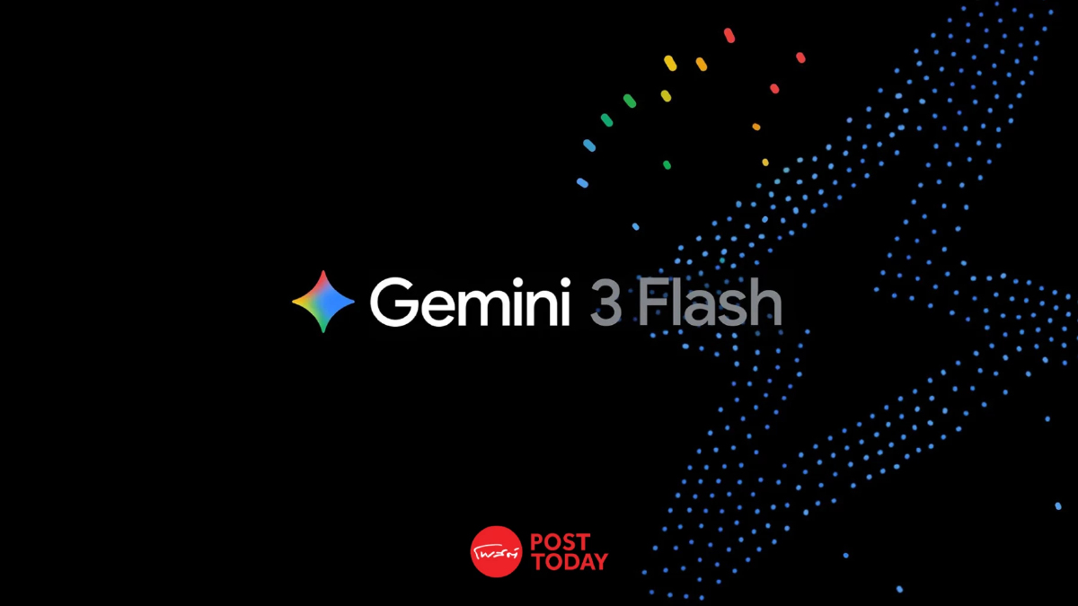 เปิดตัว Gemini 3 Flash โมเดล AI ราคาประหยัดแต่ฉลาดเกือบเท่าเดิม เปิดตัว Gemini 3 Flash โมเดล AI ราคาประหยัดแต่ฉลาดเกือบเท่าเดิม