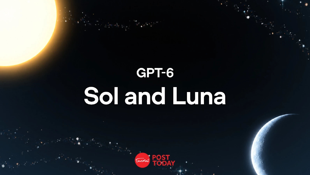 เอาด้วย OpenAI เปิดตัว GPT-6 Sol และ Luna เก่งขึ้นแต่ถูกลงครึ่งนึง