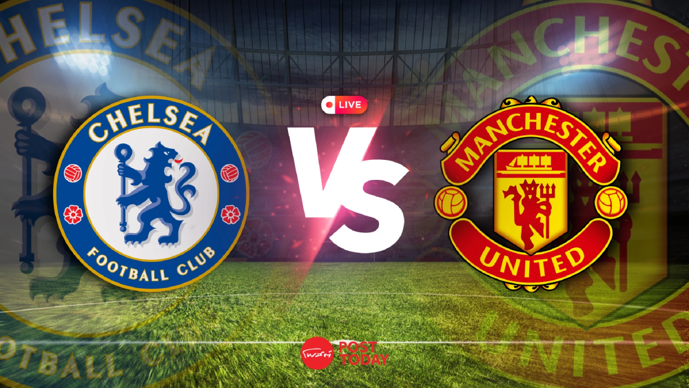 LIVE ถ่ายทอดสด เชลซี พบ แมนยู ฟุตบอลพรีเมียร์ลีก วันนี้ 31 ต.ค.69